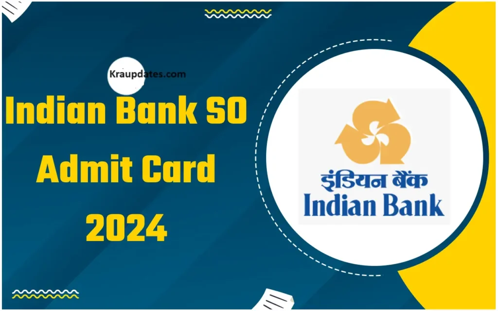 Indian Bank SO Admit Card 2024