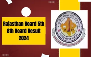 Rajasthan Board 5th 8th Board Result 2024