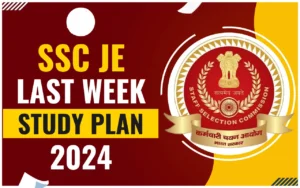 SSC JE 2024 last week study plan