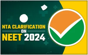 NTA clarification on NEET 2024
