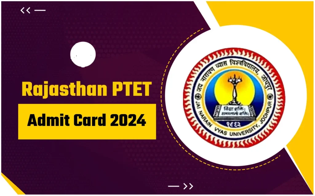 Rajasthan PTET Admit Card 2024