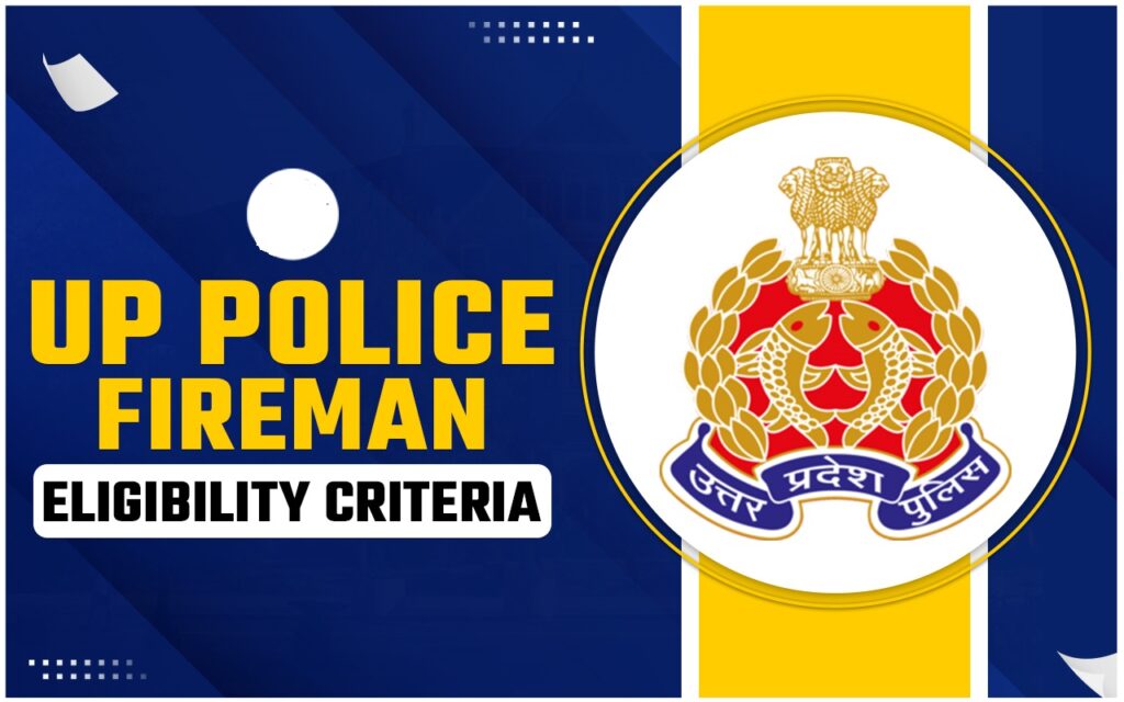 UP Police Fireman Eligibility Criteria 2024